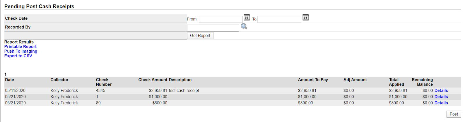 Post Pending Cash Receipts list of cash receipts waiting to be posted.