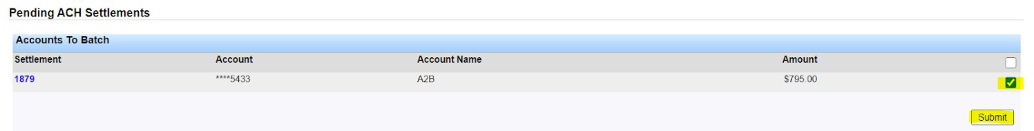 ACH Queue listing settlements processed via ACH with selection checkboxes and Submit.
